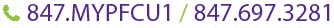 847.MyPFCU1 or 847.697.3281